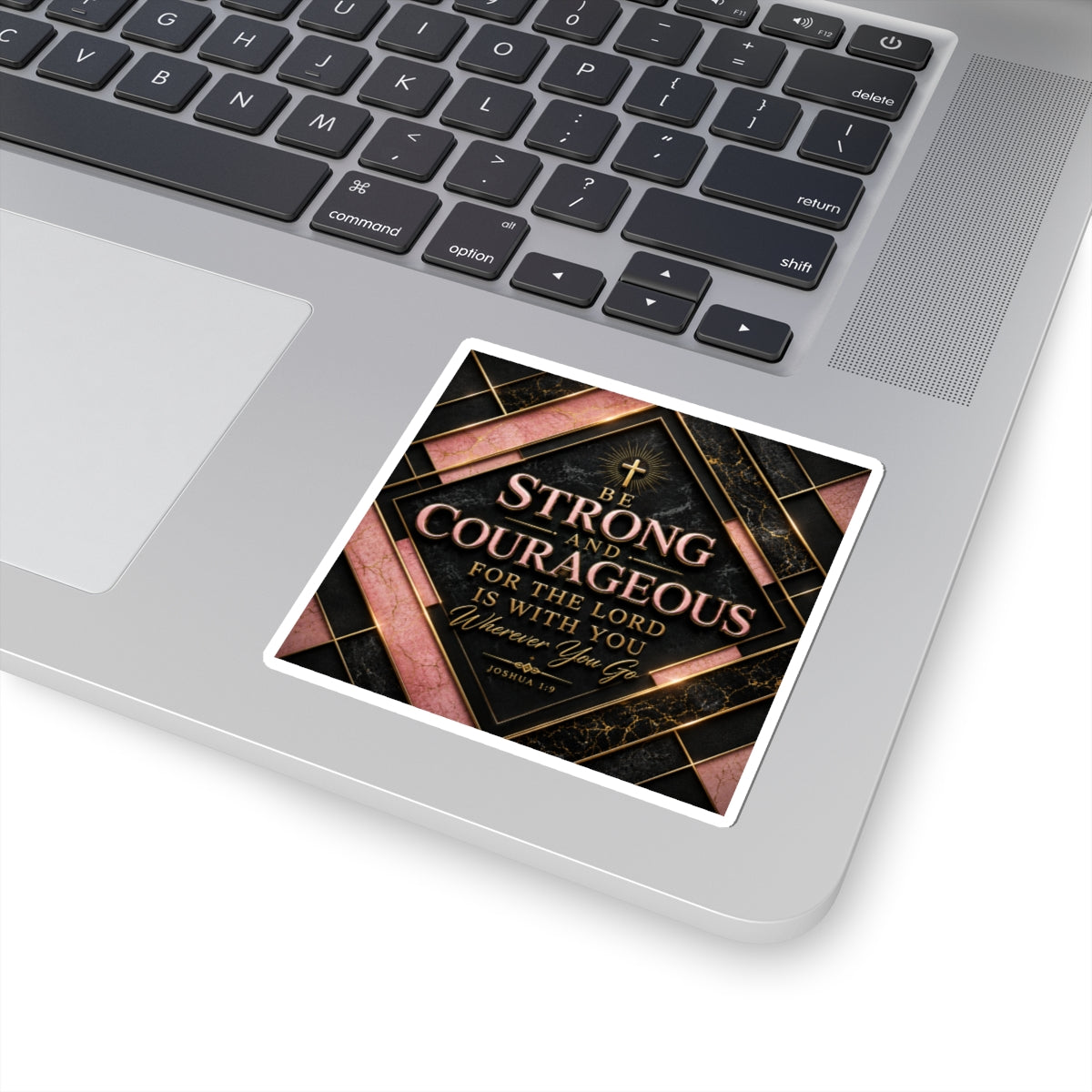 Inspirational Scripture Sticker — "Be Strong and Courageous" Joshua 1:9 Faith Decal