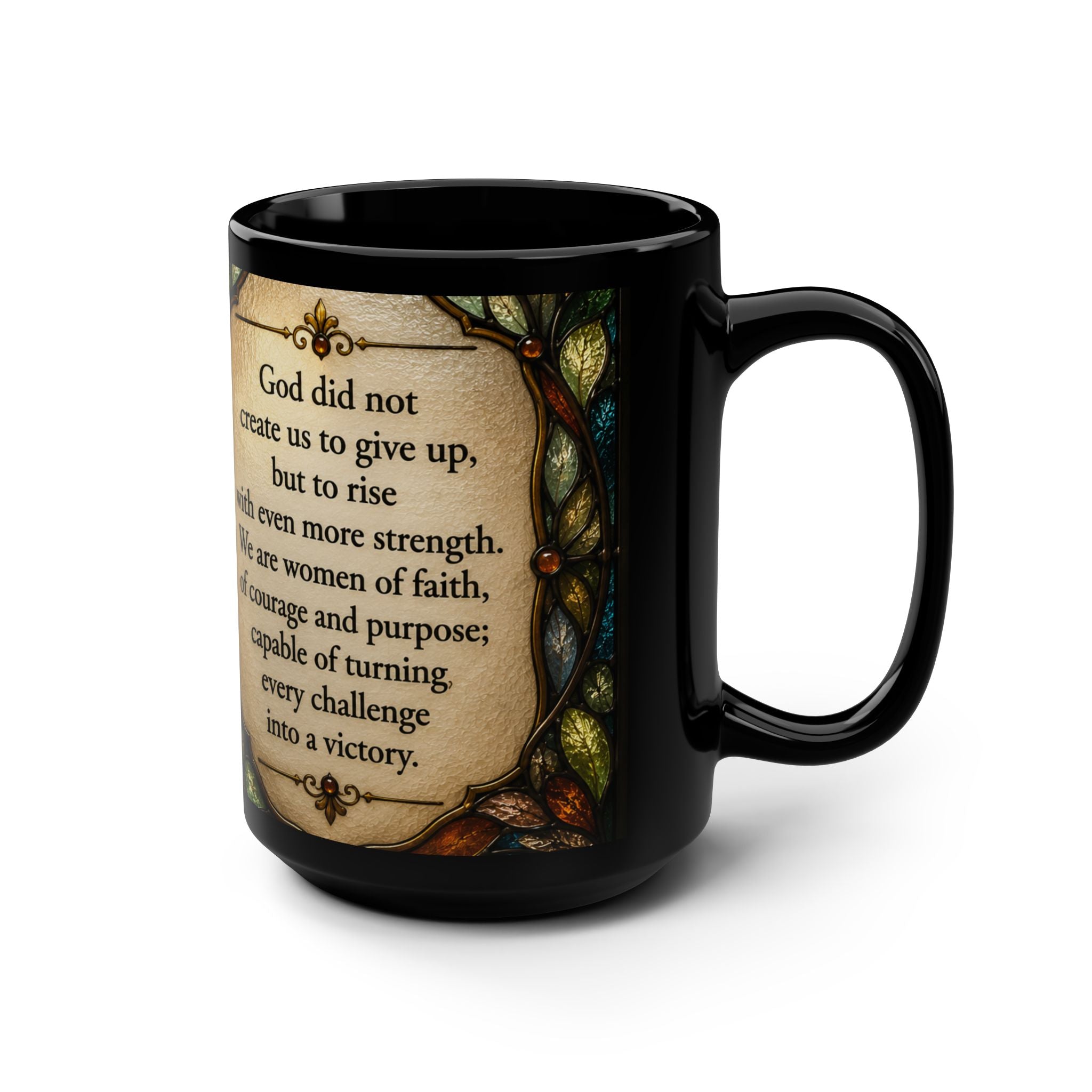 Inspirational Faith Mug — "God did not create us to give up" 15oz