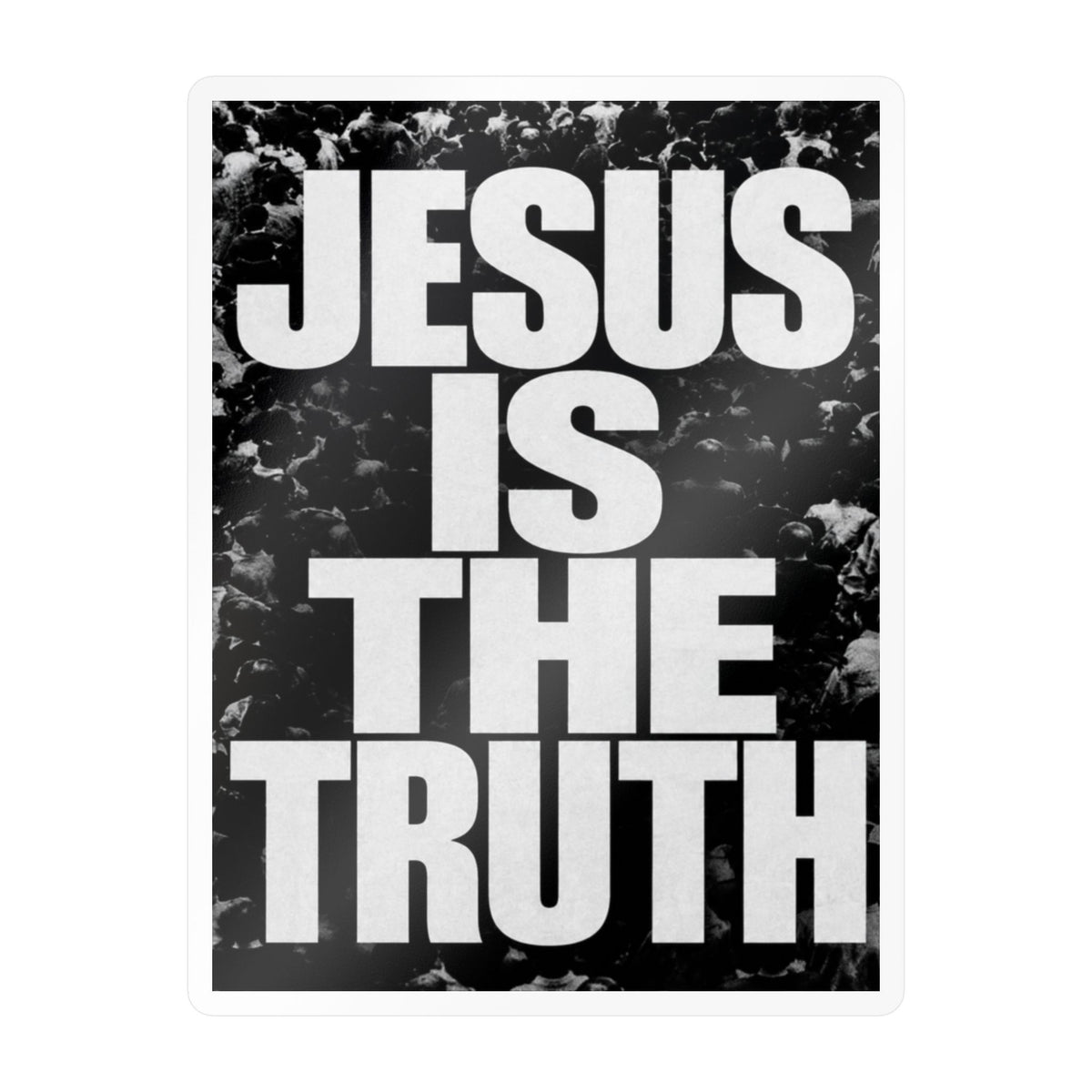 Christian Sticker Jesus Is The Truth — Vinyl Kiss-Cut Decal for Car, Laptop & Water Bottle