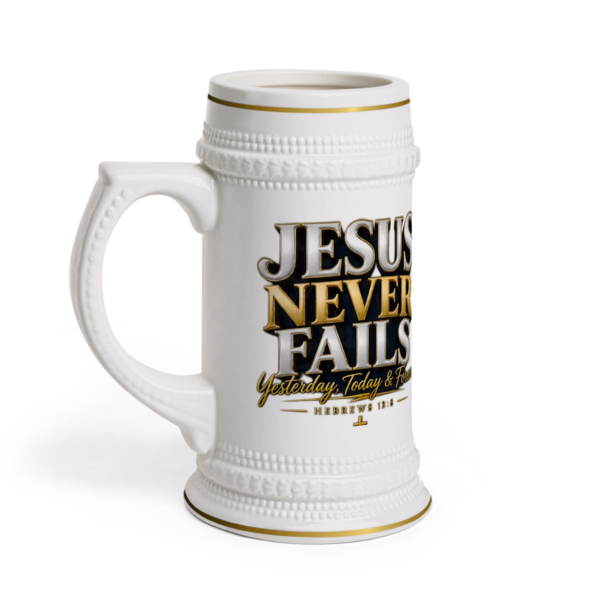 Jesus Never Fails Ceramic Beer Stein Mug — Faith-Based Pastor Appreciation Gift