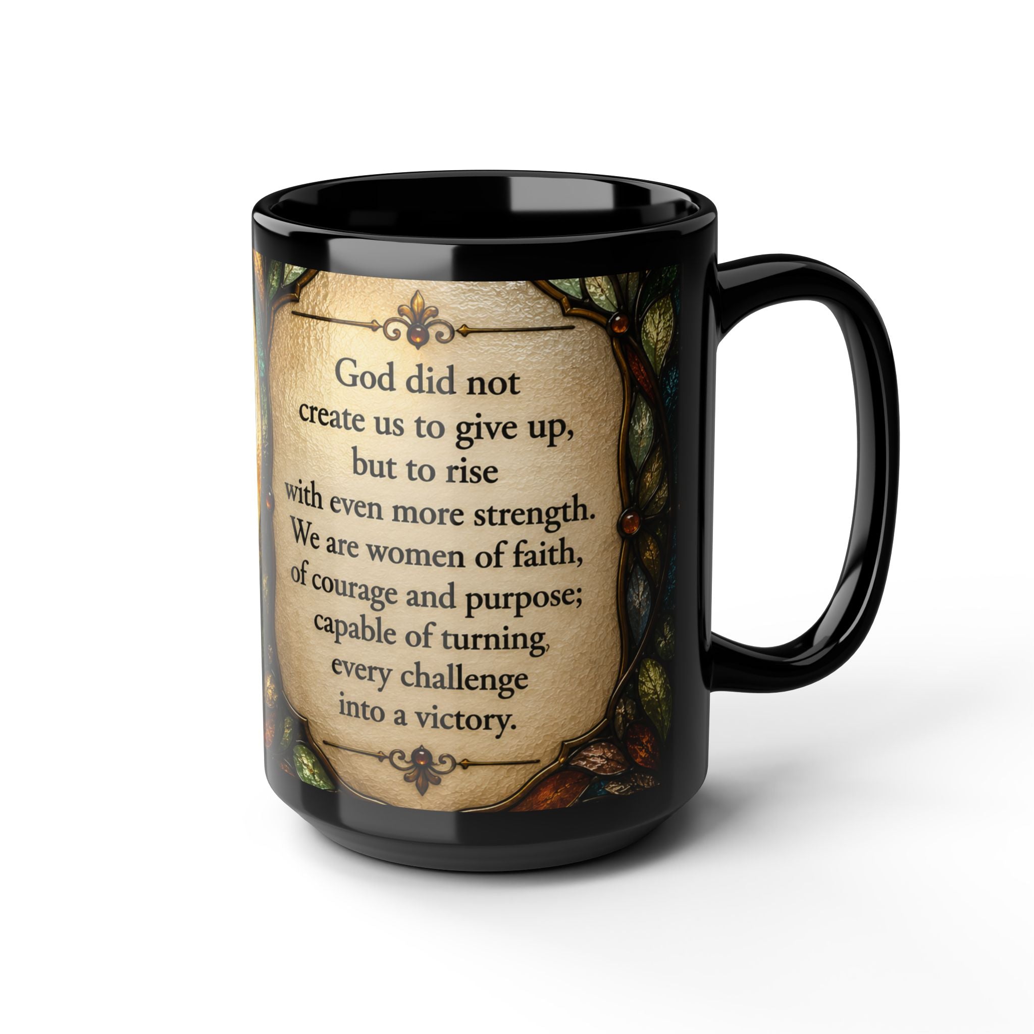 Inspirational Faith Mug — "God did not create us to give up" 15oz