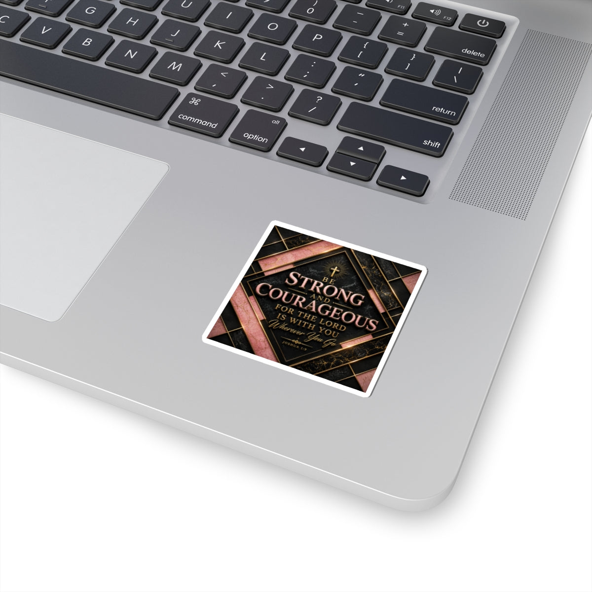 Inspirational Scripture Sticker — "Be Strong and Courageous" Joshua 1:9 Faith Decal