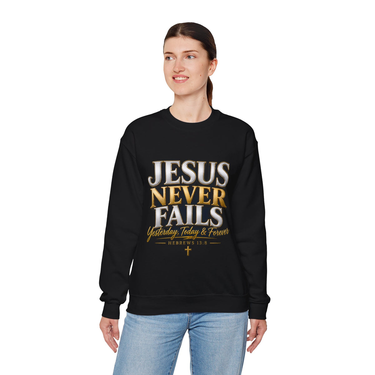 Jesus Never Fails Crewneck Sweatshirt | Christian Faith Pullover