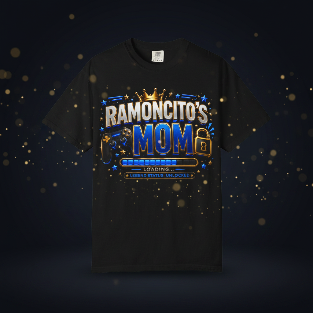 Ramoncito's Mom T-shirt | Birthday Loading Design
