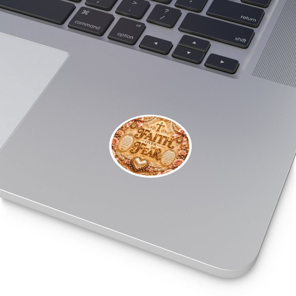 Faith Over Fear Round Sticker — Inspirational Christian Decorative Vinyl