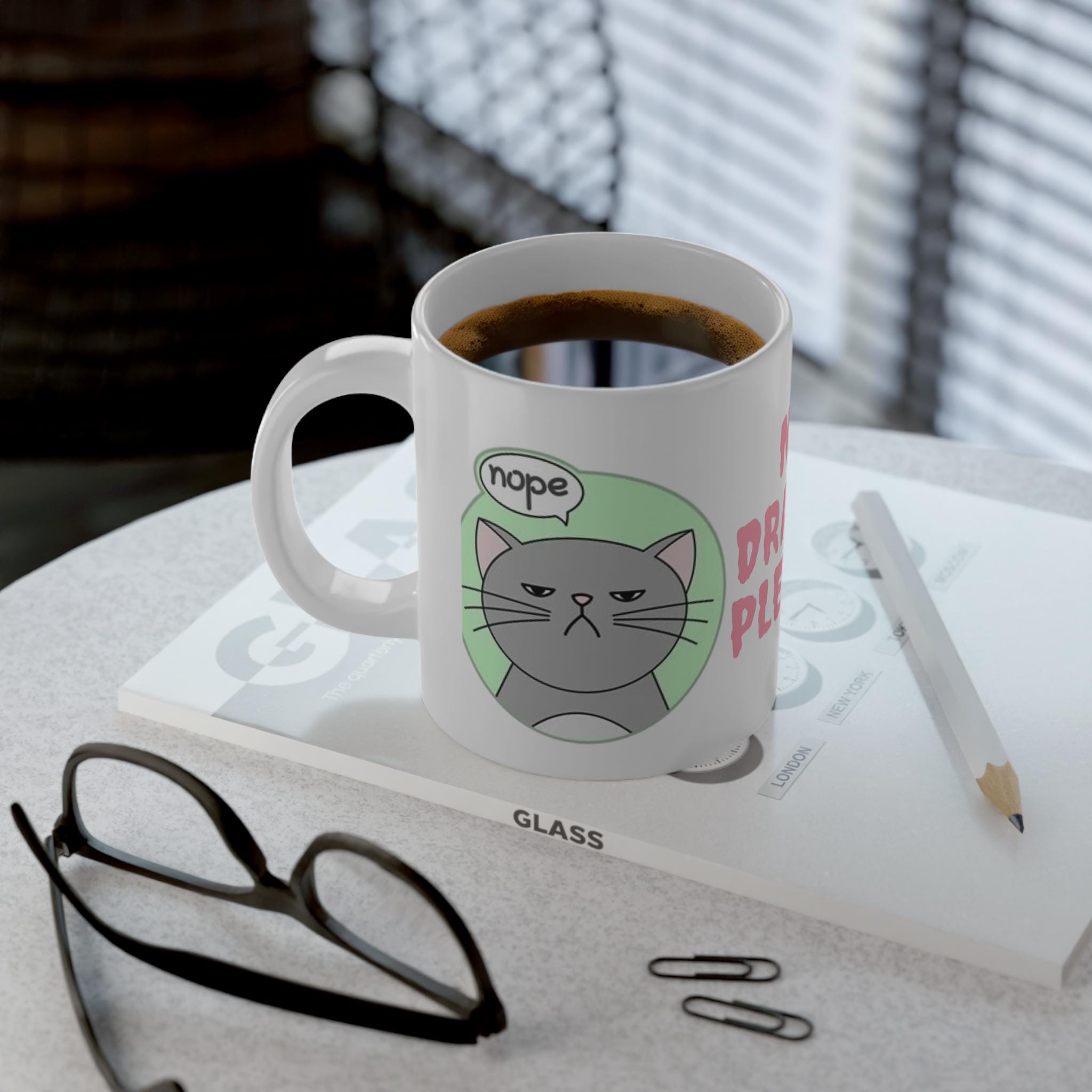 No Drama Please Cat Coffee Mug | Funny Sarcastic Cat Gift, Office Humor Mug for Cat Lovers & Coworkers