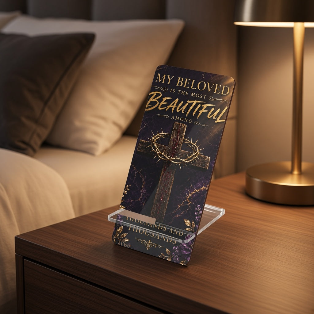 Christian Cross Phone Stand — "My Beloved Is the Most Beautiful" | Faith Desk & Nightstand Display