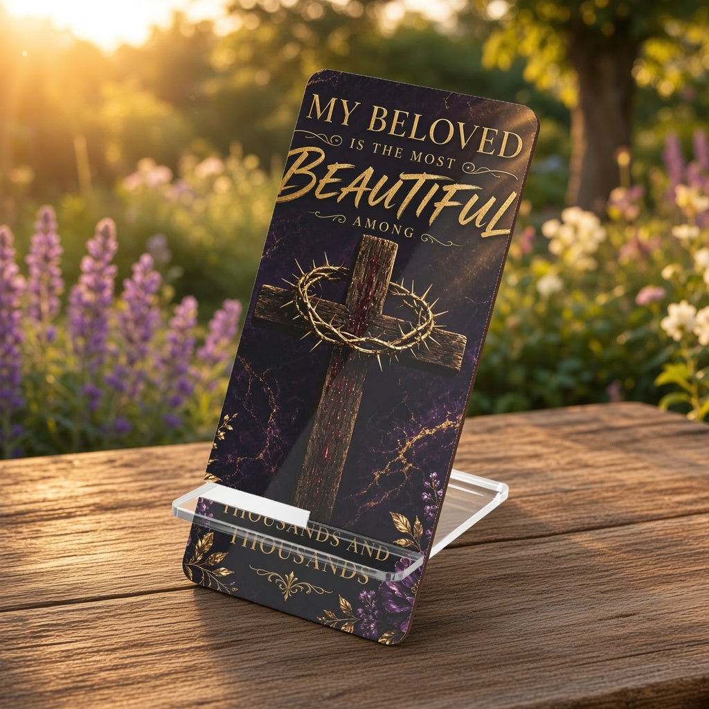 Christian Cross Phone Stand — "My Beloved Is the Most Beautiful" | Faith Desk & Nightstand Display