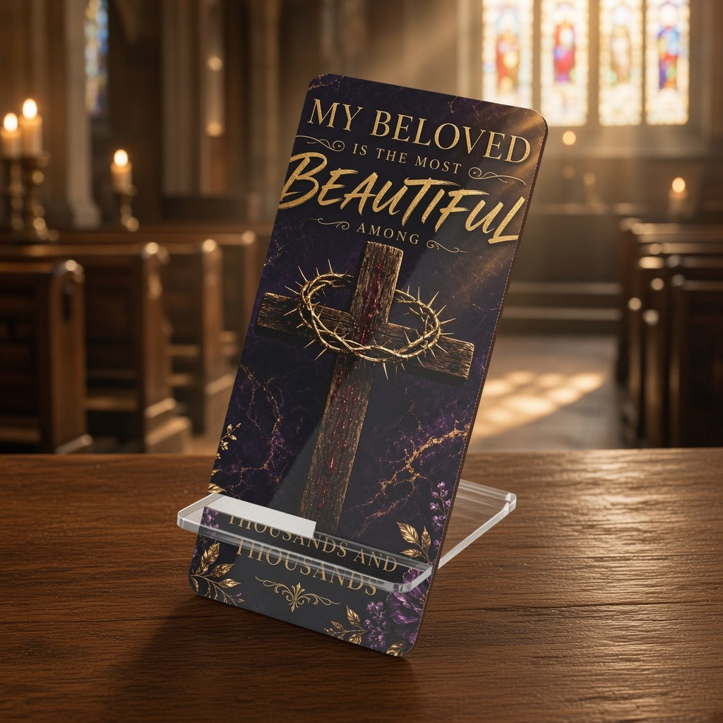 Christian Cross Phone Stand — "My Beloved Is the Most Beautiful" | Faith Desk & Nightstand Display